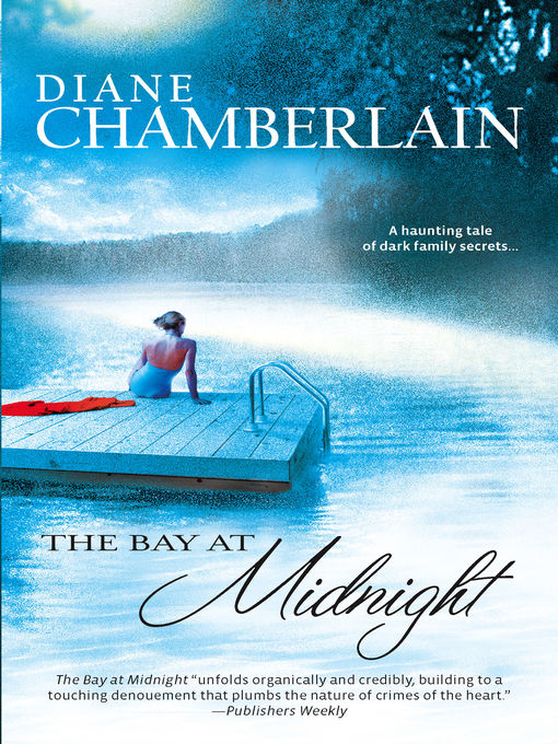 Title details for The Bay at Midnight by Diane Chamberlain - Available
